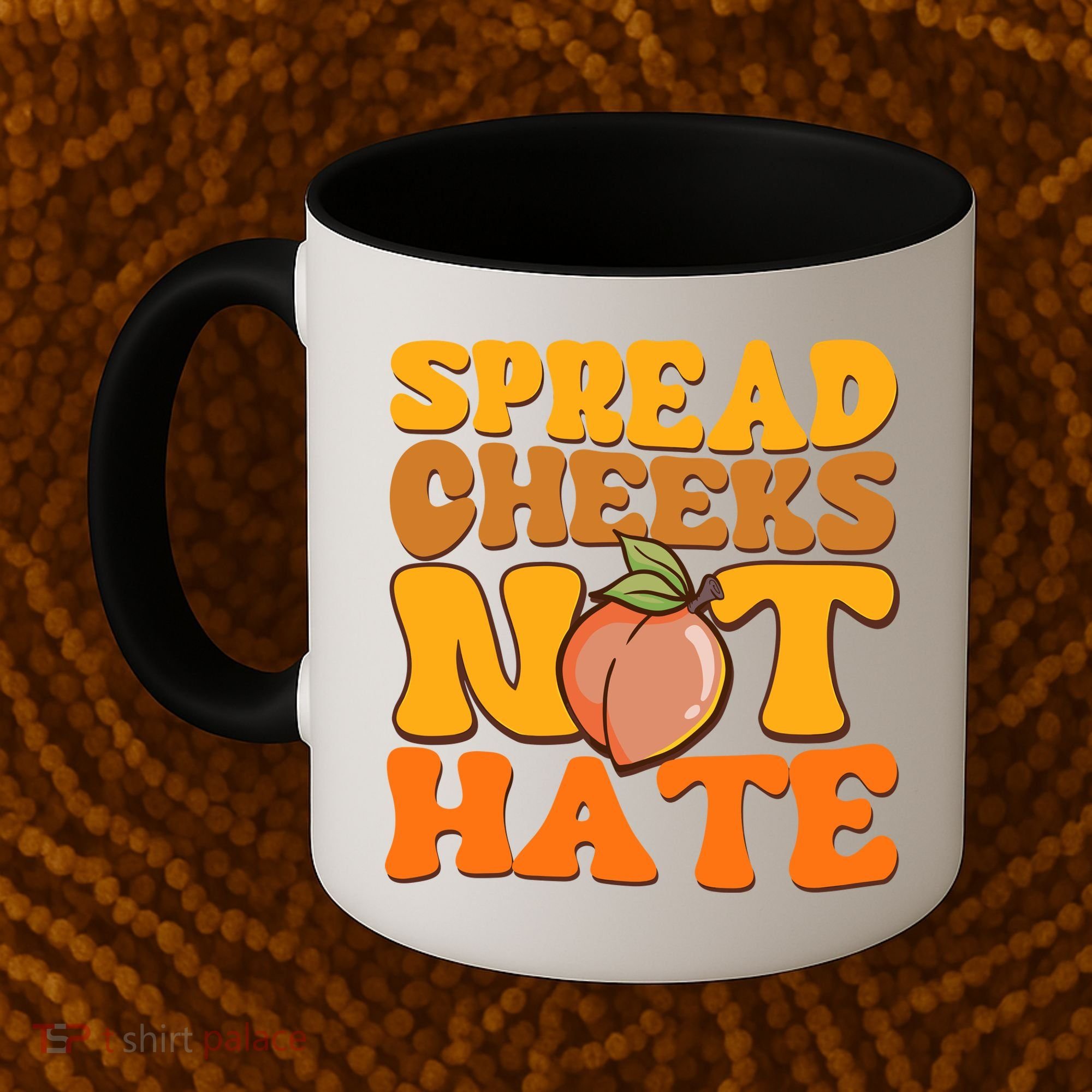 Spread Cheeks Not Hate Fitness Workout Funny Gym Coffee Mug