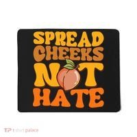 Spread Cheeks Not Hate Fitness Workout Funny Gym Mousepad thumb 0