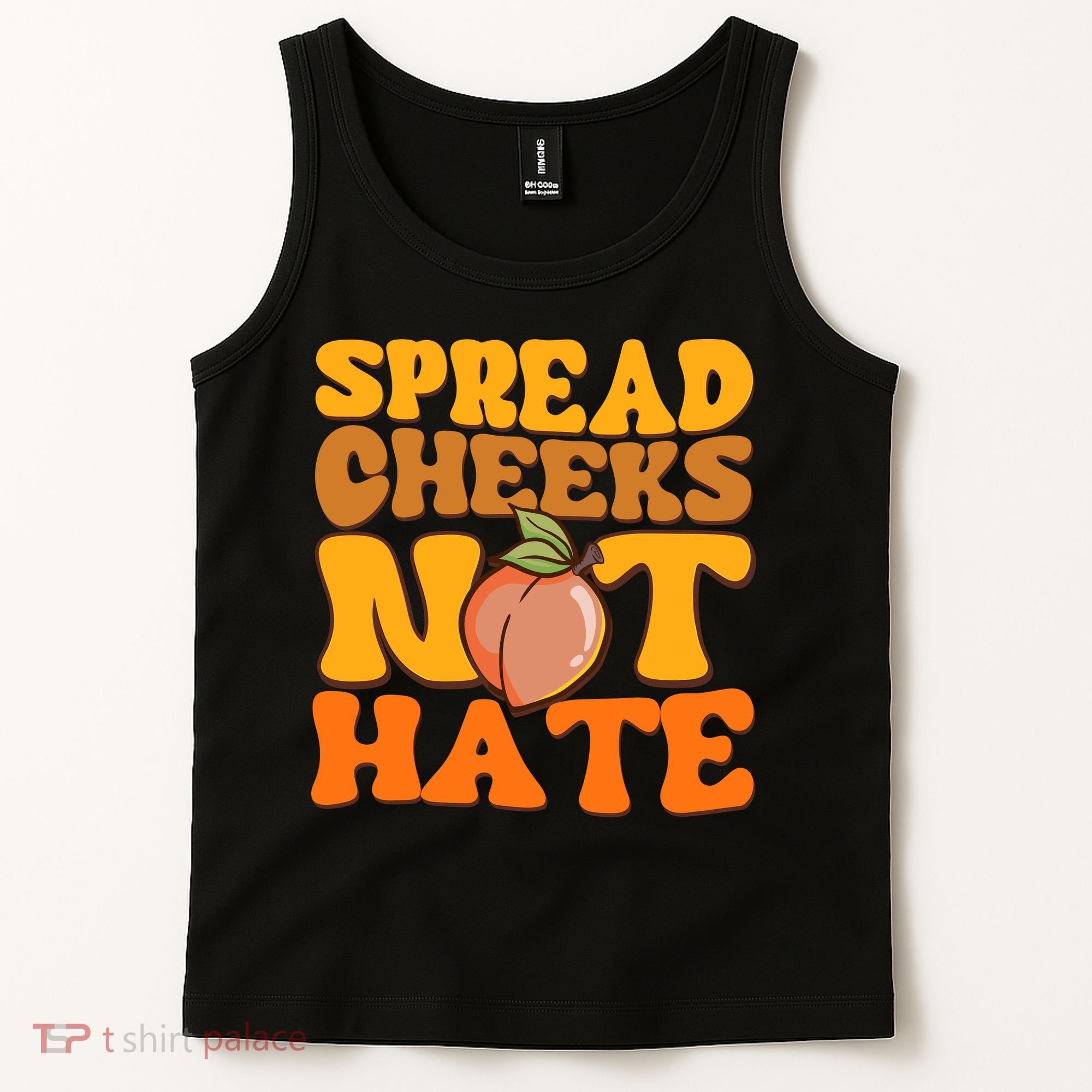 Spread Cheeks Not Hate Fitness Workout Funny Gym Tank Top