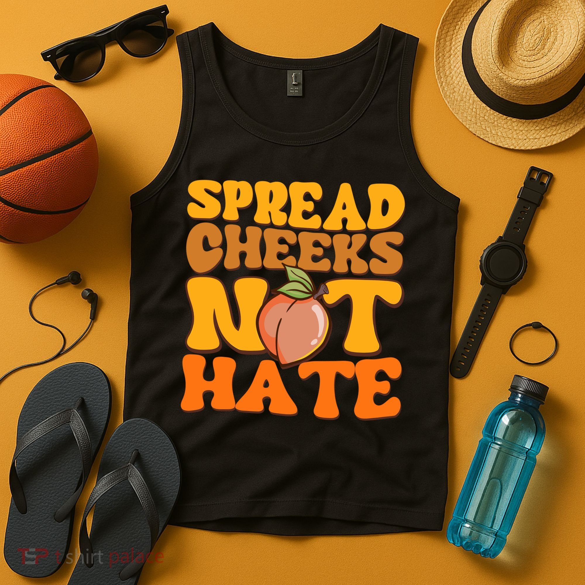 Spread Cheeks Not Hate Fitness Workout Funny Gym Tank Top