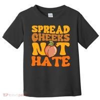 Spread Cheeks Not Hate Fitness Workout Funny Gym Toddler T-Shirt thumb 0