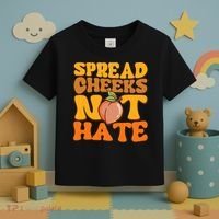Spread Cheeks Not Hate Fitness Workout Funny Gym Toddler T-Shirt thumb 3