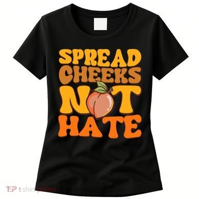 Spread Cheeks Not Hate Fitness Workout Funny Gym Women's T-Shirt