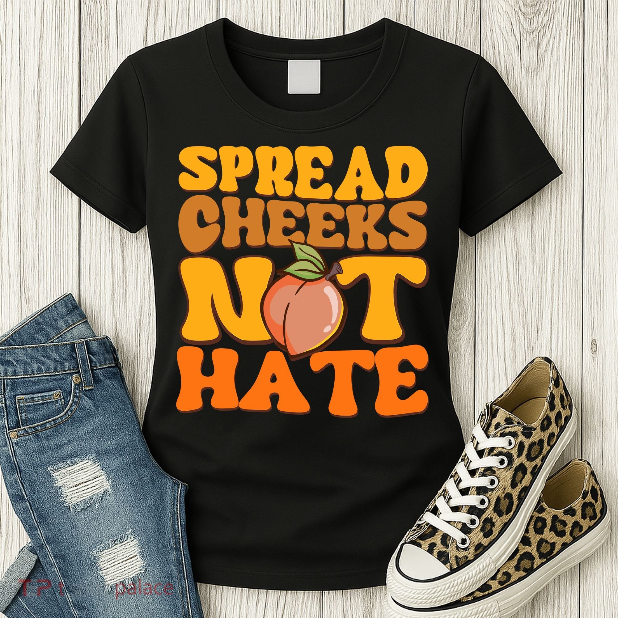Spread Cheeks Not Hate Fitness Workout Funny Gym Women's T-Shirt