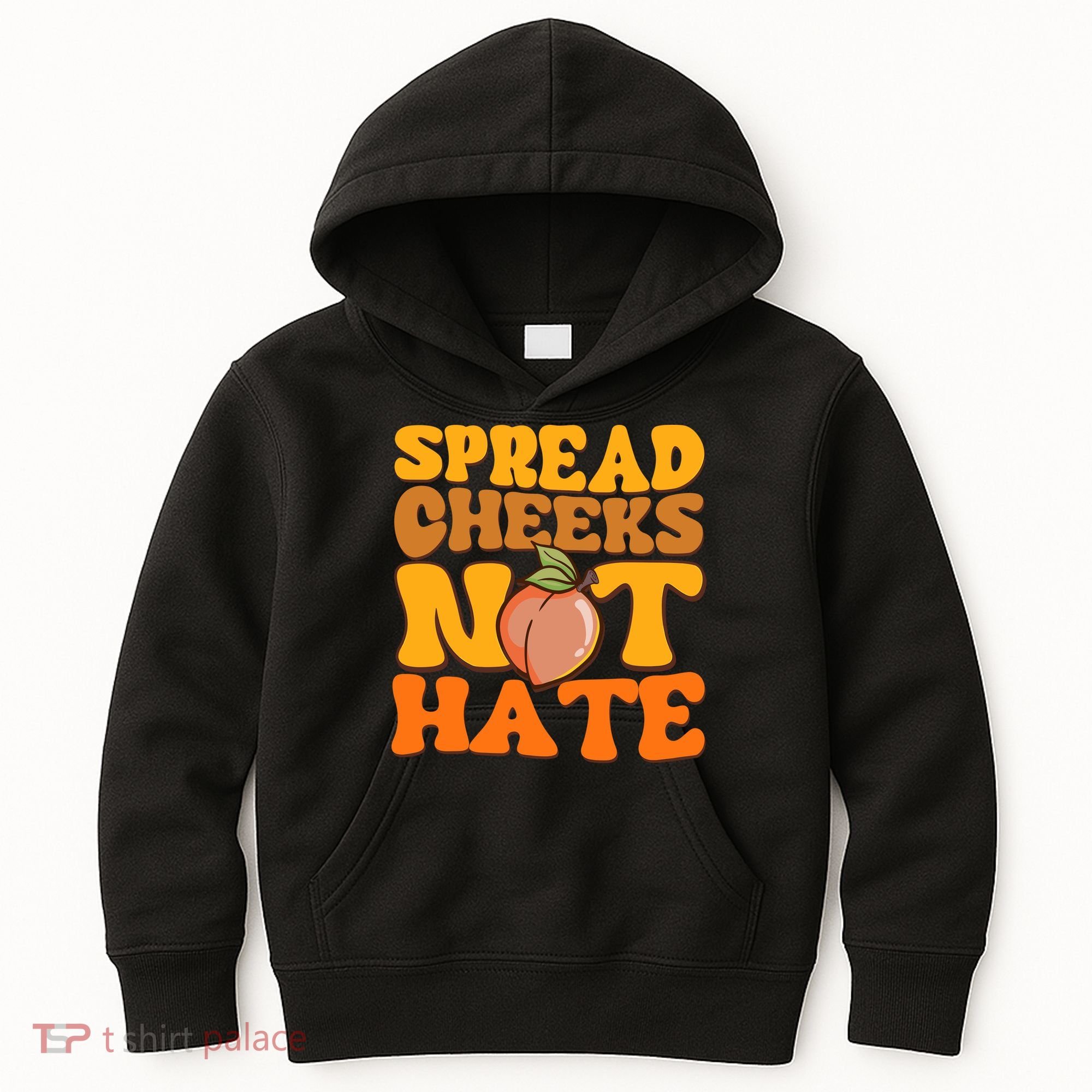 Spread Cheeks Not Hate Fitness Workout Funny Gym Kids Hoodie