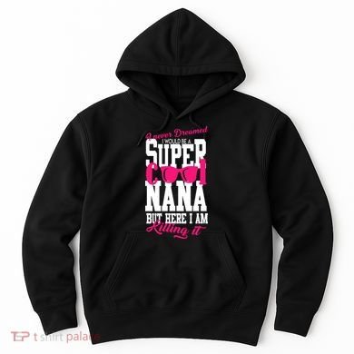 Super Cool Nana Hoodie