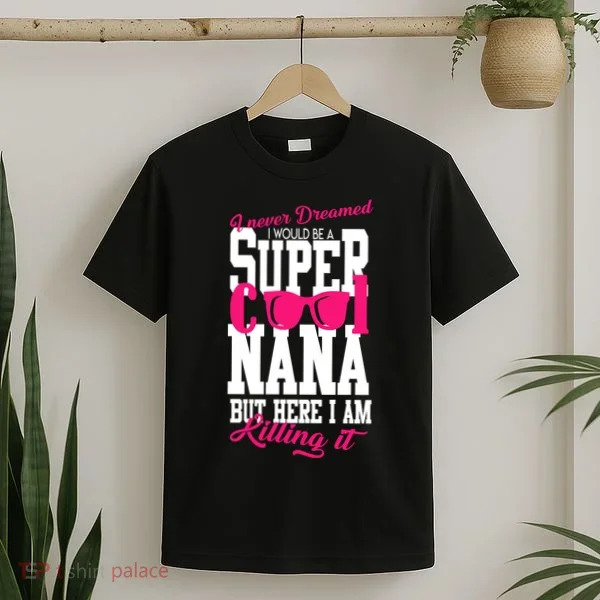 Super Cool Nana T-Shirt