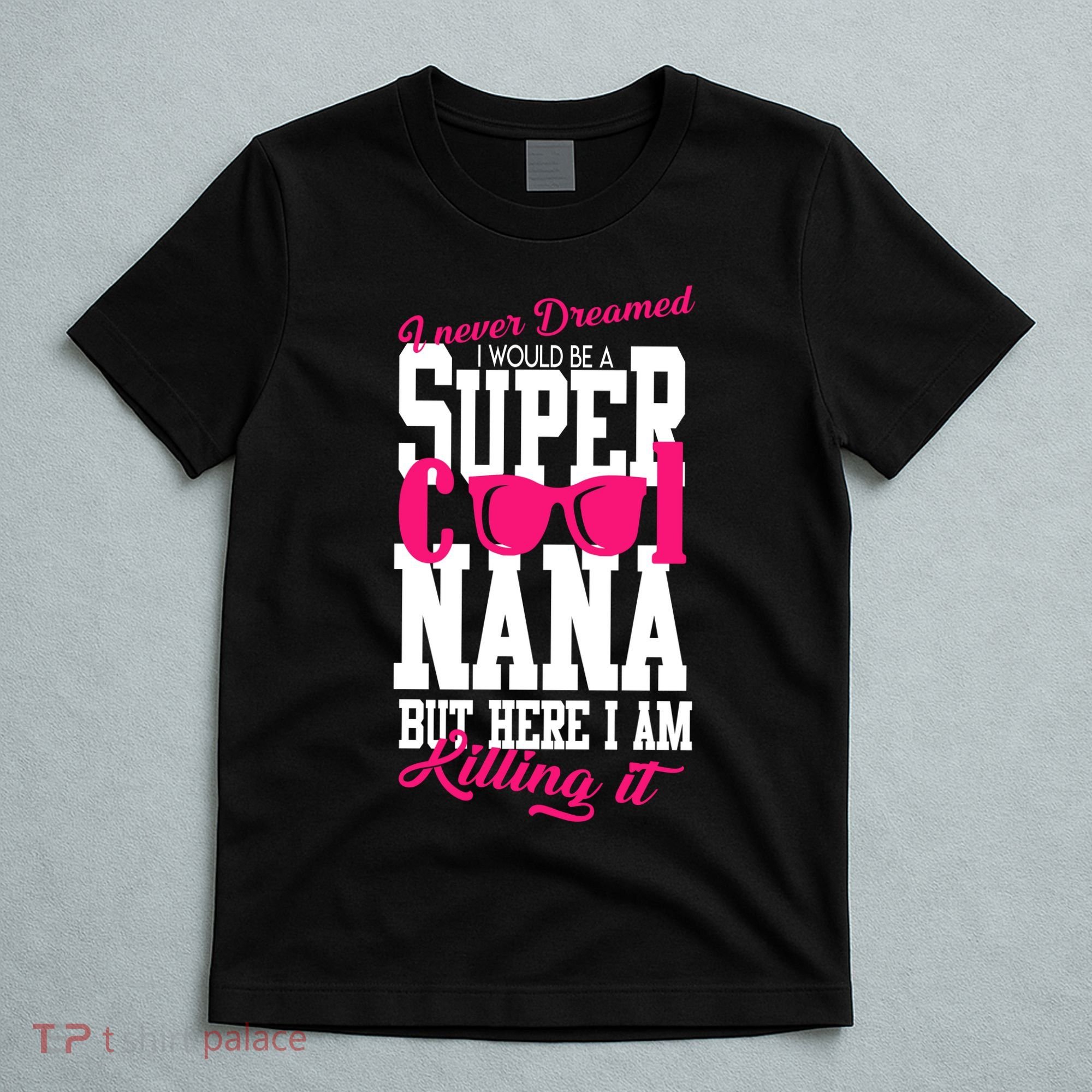Super Cool Nana T-Shirt