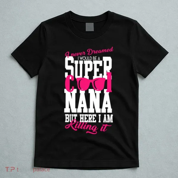 Super Cool Nana T-Shirt