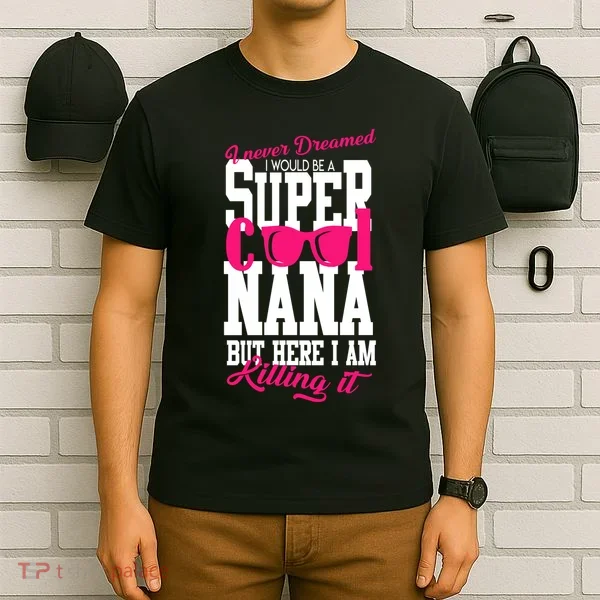 Super Cool Nana T-Shirt