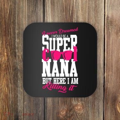 Super Cool Nana Coaster