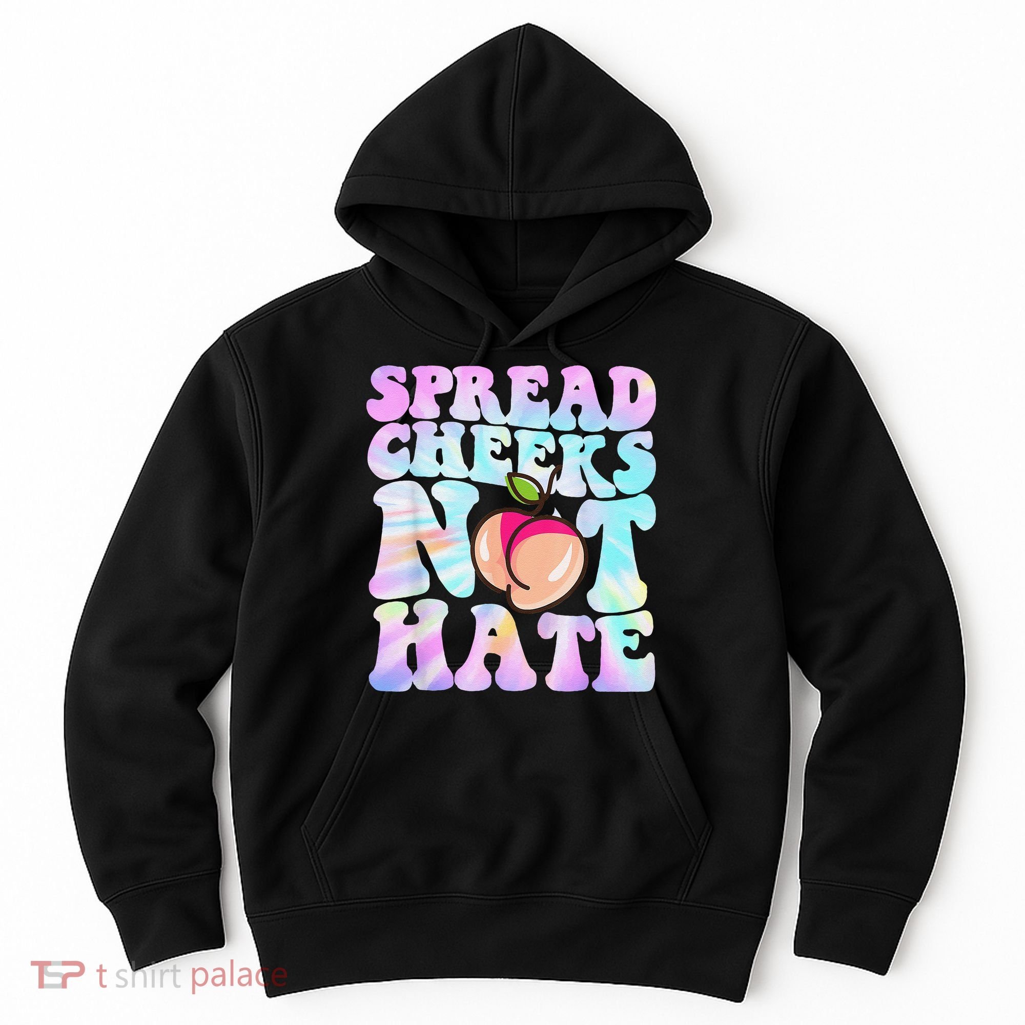 Spread Cheeks Not Hate Fitness Workout Funny Gym Hoodie