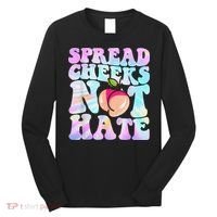 Spread Cheeks Not Hate Fitness Workout Funny Gym Long Sleeve Shirt thumb 0