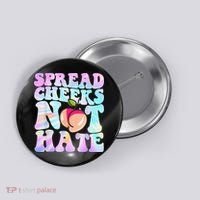 Spread Cheeks Not Hate Fitness Workout Funny Gym Button thumb 0