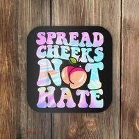Spread Cheeks Not Hate Fitness Workout Funny Gym Coaster thumb 0
