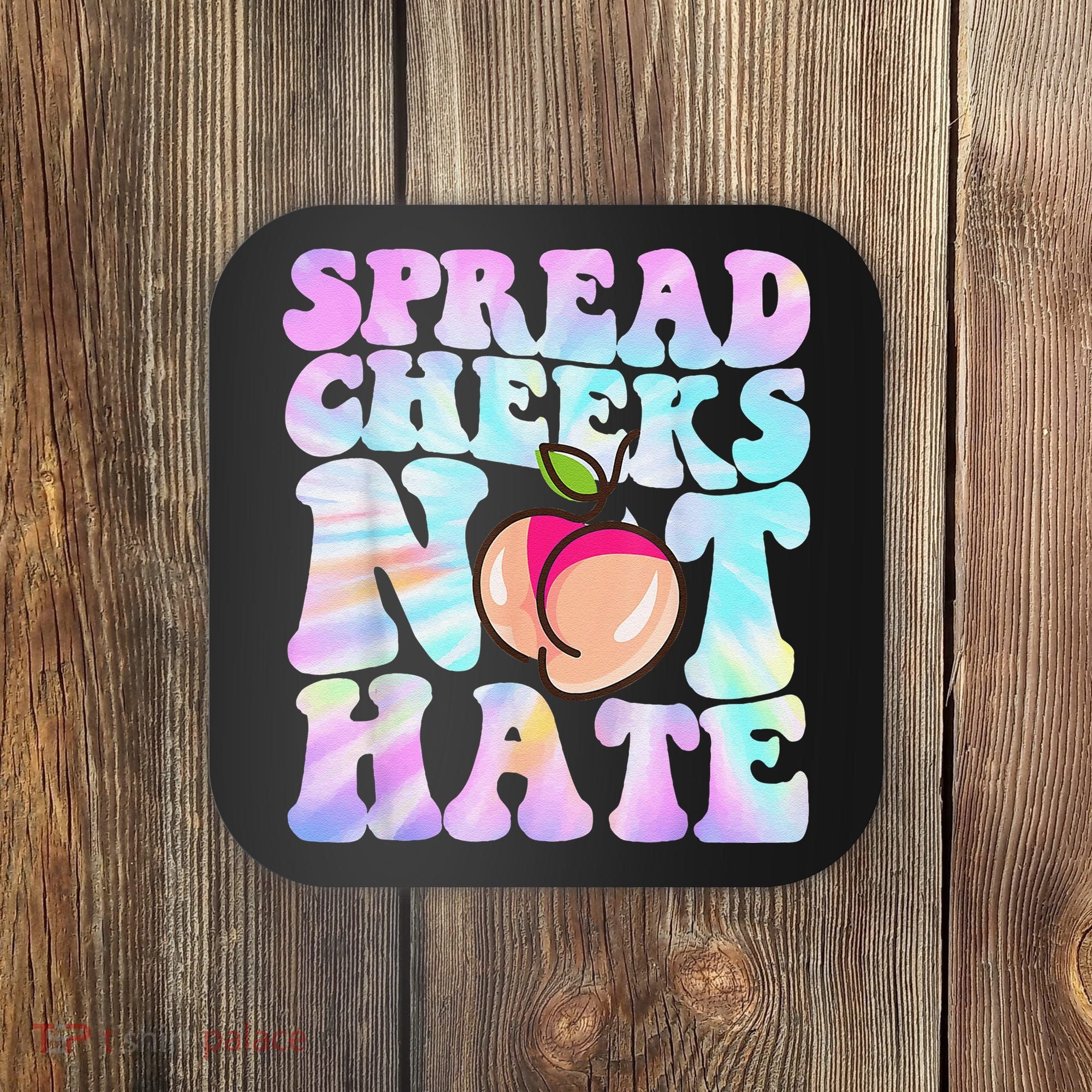 Spread Cheeks Not Hate Fitness Workout Funny Gym Coaster