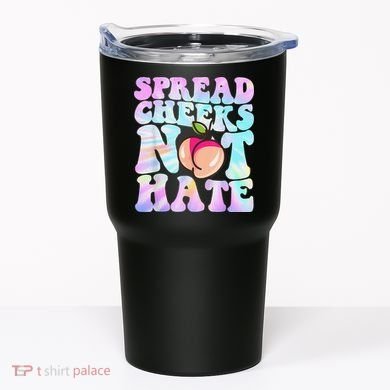 Spread Cheeks Not Hate Fitness Workout Funny Gym Tumbler