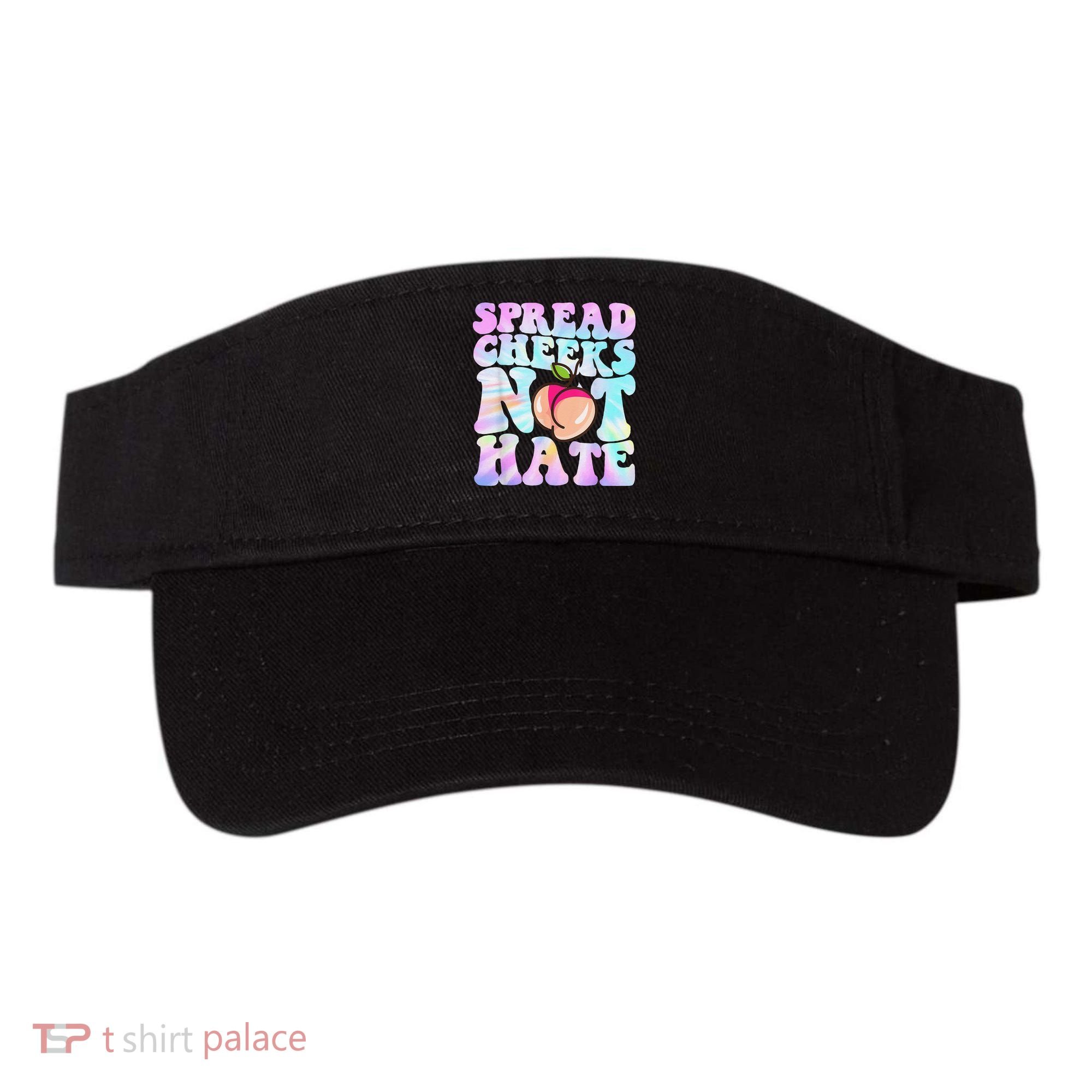Spread Cheeks Not Hate Fitness Workout Funny Gym Visor