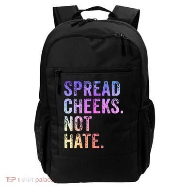 Spread Cheeks Not Hate Backpack