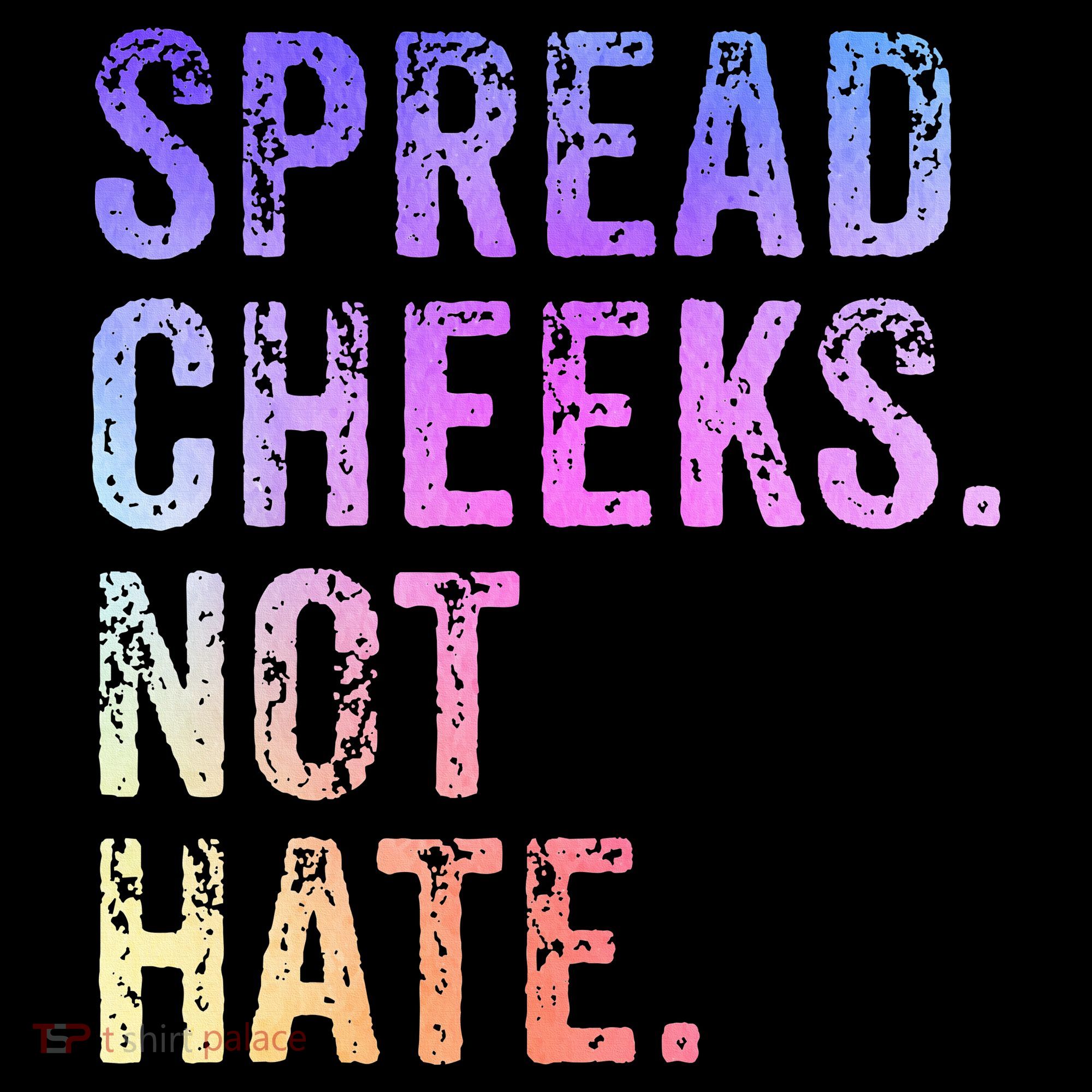 Spread Cheeks Not Hate Polo