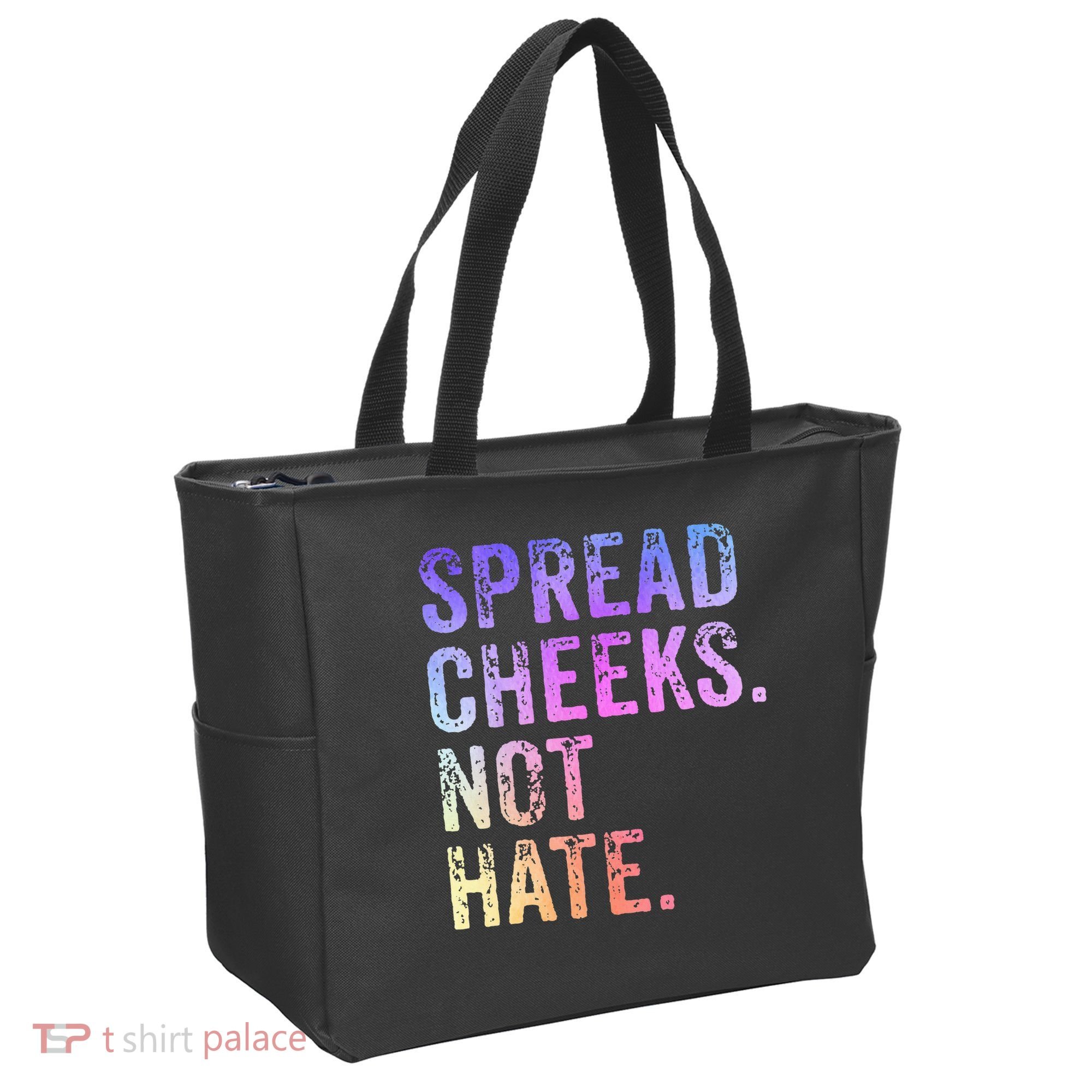 Spread Cheeks Not Hate Tote Bag