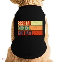 Spread Cheeks Not Hate Doggie Tank thumb 0