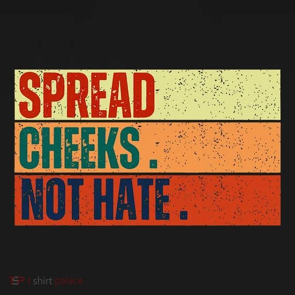 Spread Cheeks Not Hate Doggie Tank