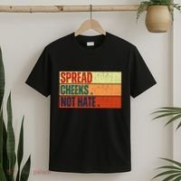 Spread Cheeks Not Hate T-Shirt thumb 2