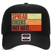 Spread Cheeks Not Hate Hat thumb 0