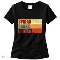 Spread Cheeks Not Hate Women's T-Shirt thumb 0