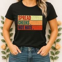 Spread Cheeks Not Hate Women's T-Shirt thumb 2