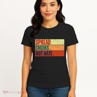 Spread Cheeks Not Hate Women's T-Shirt thumb 4