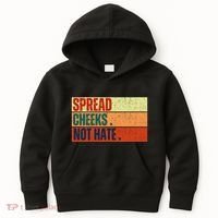 Spread Cheeks Not Hate Kids Hoodie thumb 0