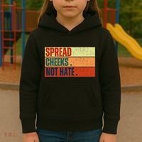 Spread Cheeks Not Hate Kids Hoodie thumb 3