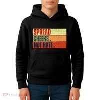 Spread Cheeks Not Hate Kids Hoodie thumb 4
