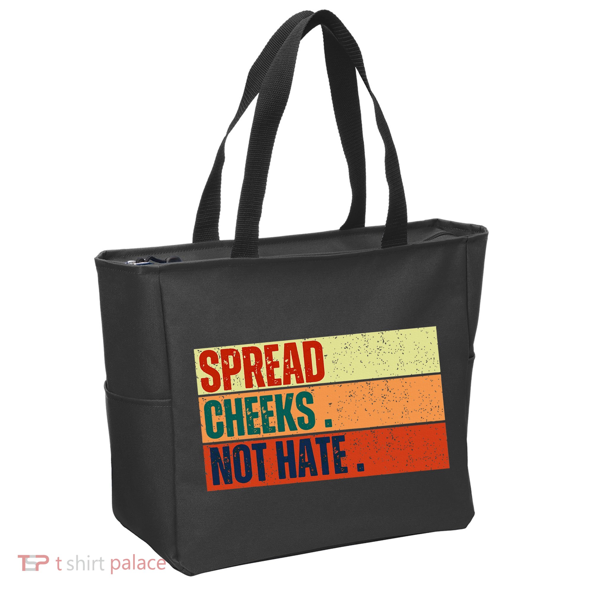 Spread Cheeks Not Hate Tote Bag