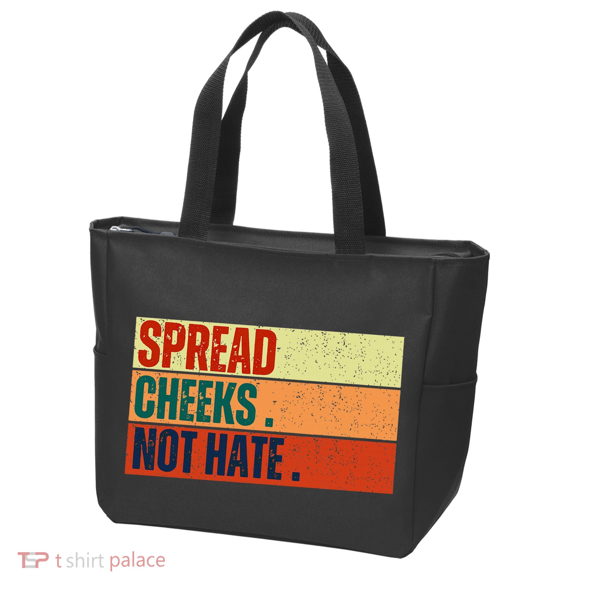 Spread Cheeks Not Hate Tote Bag
