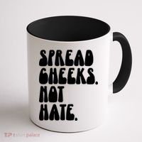 Spread Cheeks Not Hate Funny Gym Fitness And Workout Coffee Mug thumb 1