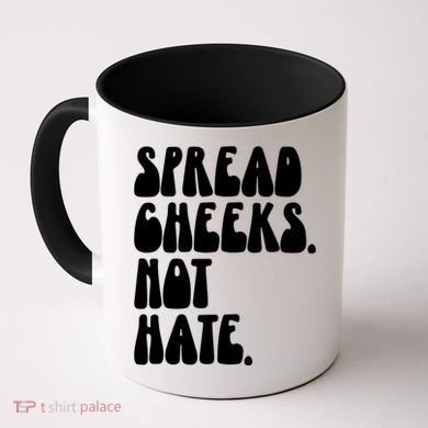 Spread Cheeks Not Hate Funny Gym Fitness And Workout Coffee Mug