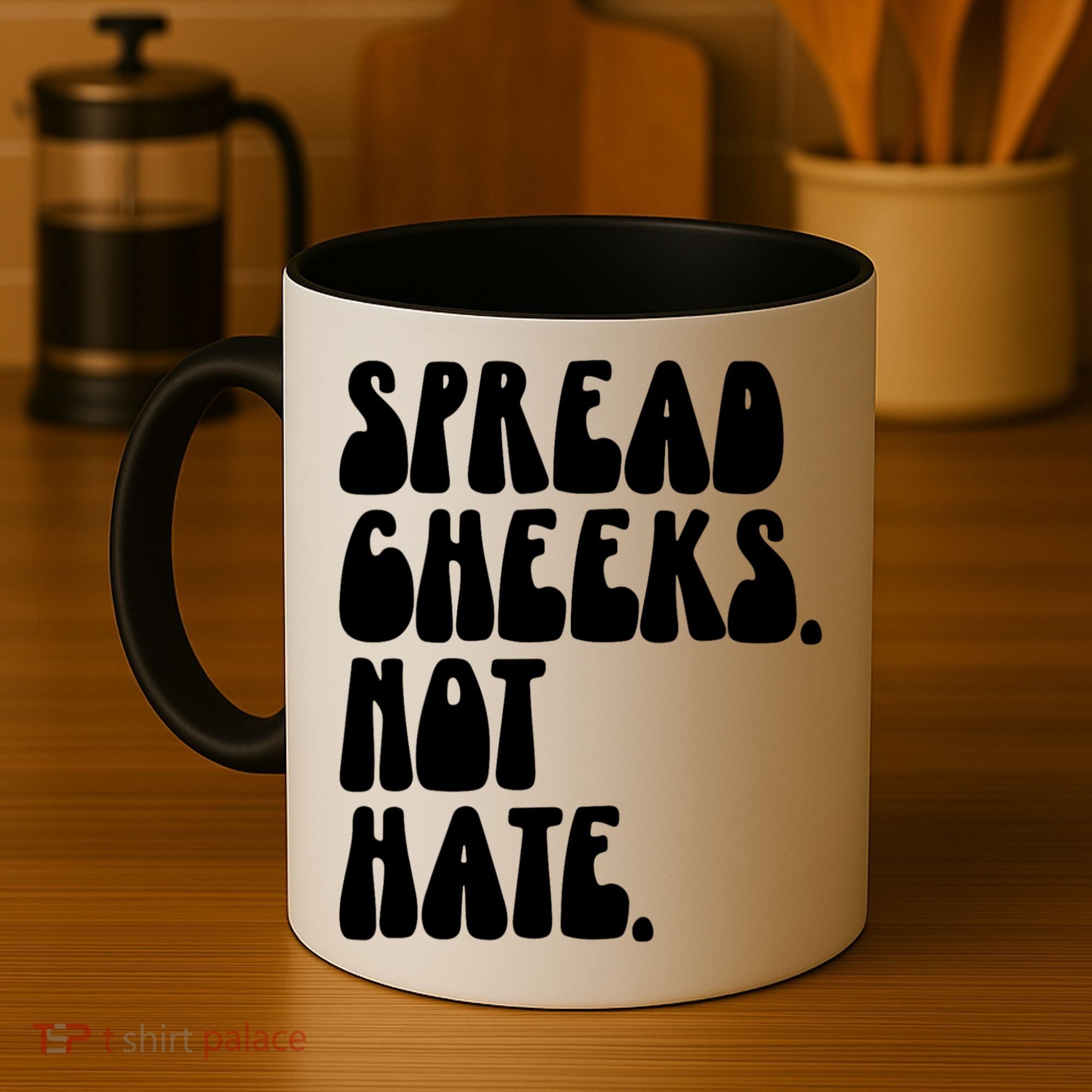 Spread Cheeks Not Hate Funny Gym Fitness And Workout Coffee Mug