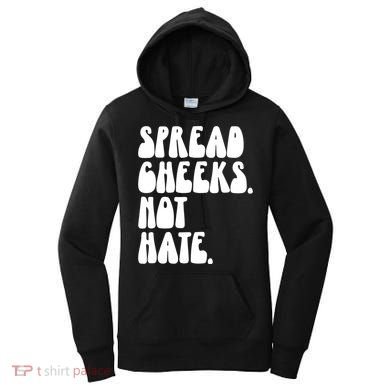 Spread Cheeks Not Hate Funny Gym Fitness And Workout Women's Hoodie
