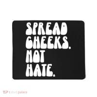 Spread Cheeks Not Hate Funny Gym Fitness And Workout Mousepad thumb 0