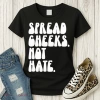 Spread Cheeks Not Hate Funny Gym Fitness And Workout Women's T-Shirt thumb 3