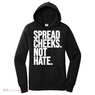 Spread Cheeks Not Hate Funny Gym Fitness And Workout Women's Hoodie