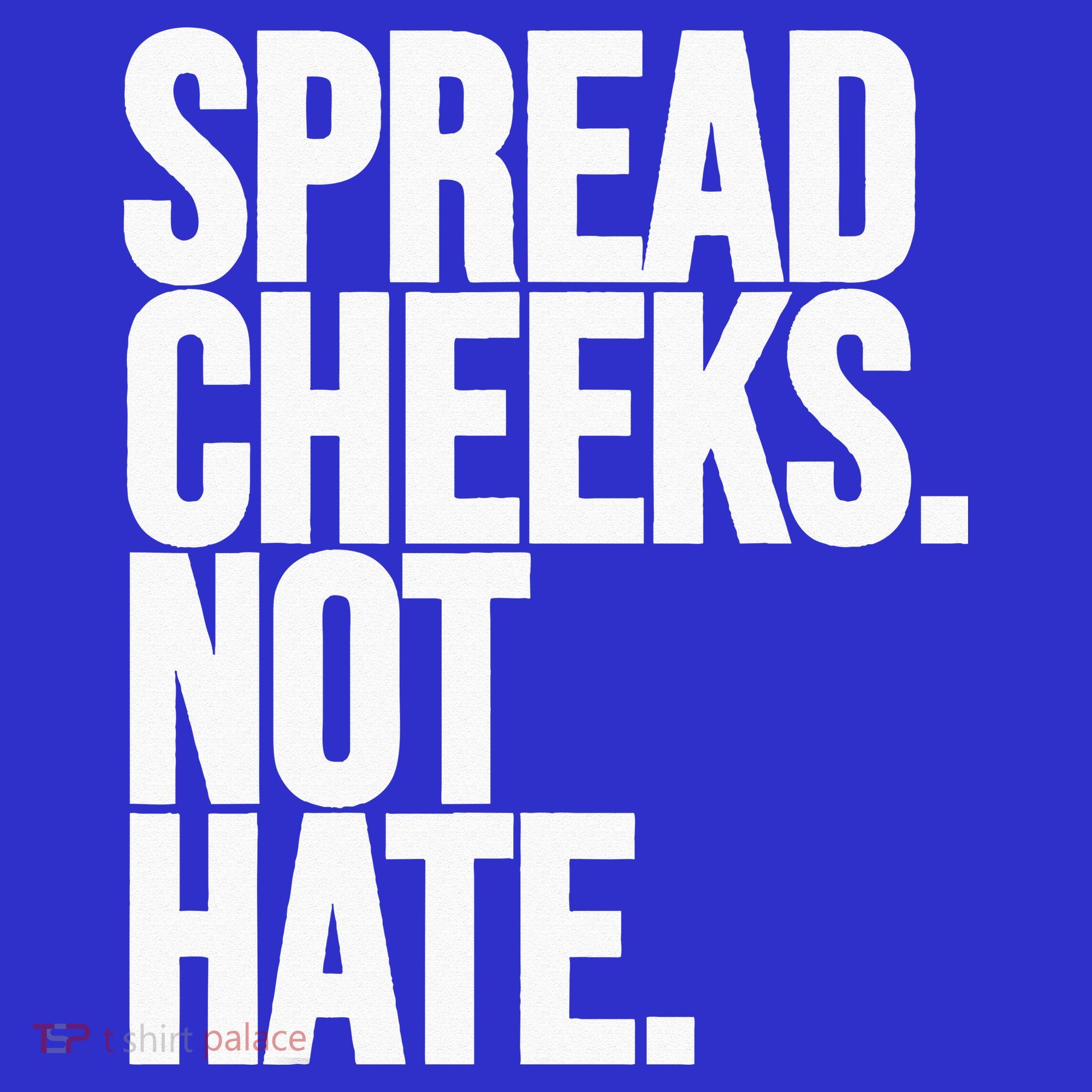 Spread Cheeks Not Hate Funny Gym Fitness And Workout Hoodie