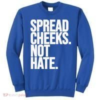 Spread Cheeks Not Hate Funny Gym Fitness And Workout Sweatshirt thumb 0