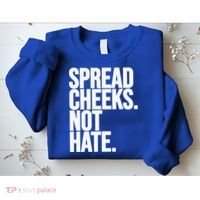 Spread Cheeks Not Hate Funny Gym Fitness And Workout Sweatshirt thumb 2