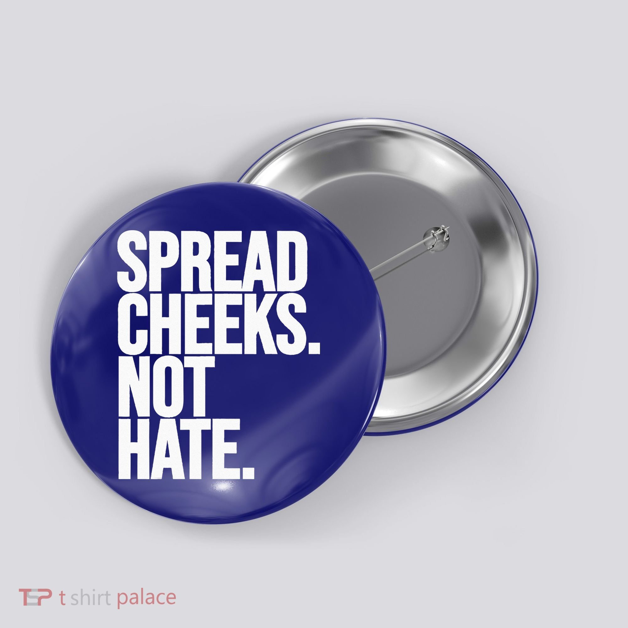 Spread Cheeks Not Hate Funny Gym Fitness And Workout Button