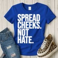 Spread Cheeks Not Hate Funny Gym Fitness And Workout Women's T-Shirt thumb 3