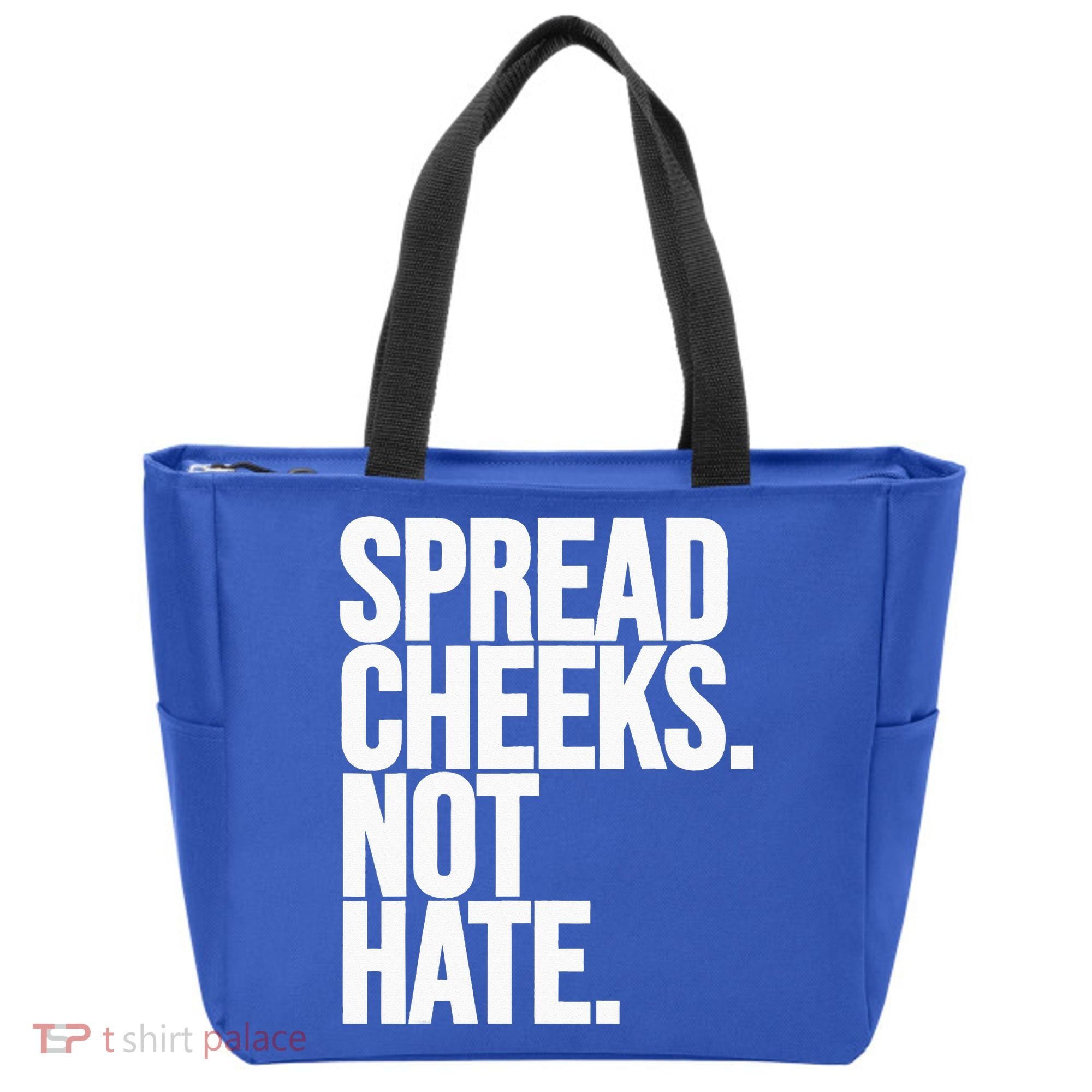 Spread Cheeks Not Hate Funny Gym Fitness And Workout Tote Bag